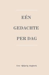 Eén gedachte per dag: Een vijfjarig dagboek voor één regel per dag - voor consistent dagboekschrijven, dagelijks, wekelijks, maandelijks en jaarlijks ... met een strak, minimalistisch ontwerp