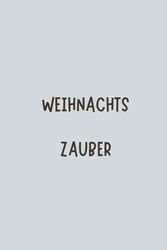 Weihnachtszauber - Malspaß und Rätselzeit: Weihnachtsspaß für kleine Künstler – Ausmalen, Rätseln und Staunen für Grundschulkinder!