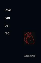 love can be red