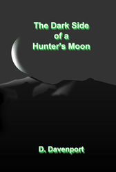 The Dark Side of a Hunter's Moon