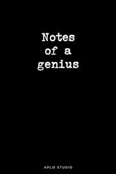 Notes of a Genius - Notebook Journal 220 white pages, 6 x 9 inches, Black cover: Funny Notebook of a genius