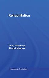 Rehabilitation: Beyond the Risk Paradigm