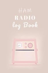Ham Radio Log Book: for Ham Operators-Ham Radio Quick Reference Guide-Pocket Guide Size (6"x9" in)|Amateur Radio Station Logbook