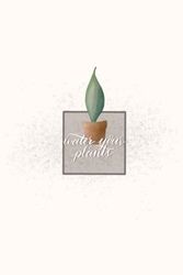 Water Your Plants: A Plant Care Journal