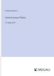 Insectivorous Plants: in large print