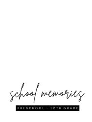 School Memories: Preschool Through Twelfth Grade