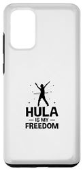 Coque pour Galaxy S20+ Hula Is My Freedom Hula Hoop Fintess Hoop Dancing Sport