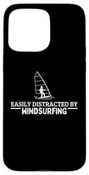 Easily Distracted By Windsurfing Funny Windsurfer Case for iPhone 15 Pro Max