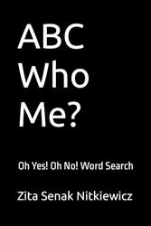 ABC Who Me?: Oh Yes! Oh No! Word Search