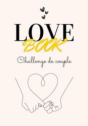 The love Book challenge: Le livre au 100 défis et activités à faire en couple | Idée de cadeau pour le couple