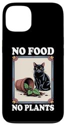 No Food No Plant Cat Lover Plant Kitten Funny Cat Coque pour iPhone 13