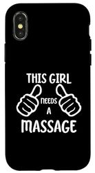 Carcasa para iPhone X/XS Funny Massage Lover This Girl Needs a Massage