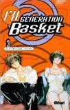 I'll Generation Basket, tome 3 : Lobotomie adolescente