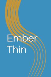 Ember Thin