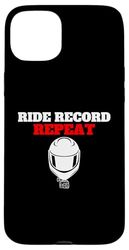 Ride Record Repeat Vlogger BikeLife MotoVlog Case for iPhone 15 Plus
