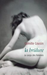 La brûlure: Le corps des femmes