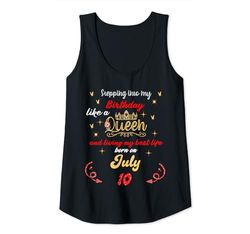 Mujer Queen nació el 10 de julio Entrando en mi cumpleaños Camiseta sin Mangas