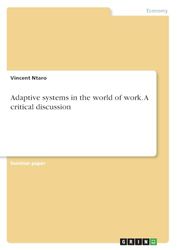 Adaptive systems in the world of work. A critical discussion