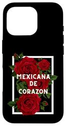 Mexicana De Corazon Floral Rose Mexicans Girl Case for iPhone 16 Pro