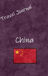 Travel Journal: China