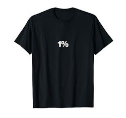 Il numero 1% | Un design semplice che dice 1% Maglietta