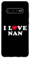 Carcasa para Galaxy S10+ I Love Nan Matching Girlfriend & Novio Nan Nombre