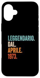 Leggendario Dal Aprile 1973 Custodia per iPhone 16 Plus