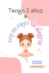 Tengo 5 años y soy un rayo de alegría