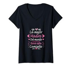 Mujer La mejor madre del mundo lleva esta Camiseta Cuello V