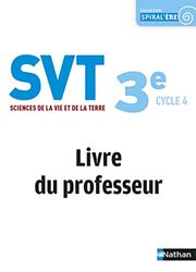 Sciences de la Vie et de la Terre 3ème - Livre du professeur 2017