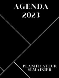 Agenda Semainier 2023: Planificateur Semainier A4 |1 Semaine sur 2 Pages| Organisateur Pratique de 1 Janvier à 31 Décembre | Théme: Noire et Lignes