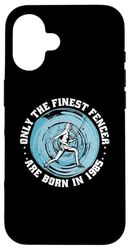 Fencers born in 1985 Birthday Vintage Fencing-Sports Fencing Case for iPhone 16