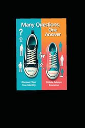 MANY QUESTIONS, ONE ANSWER: Discover your true identity