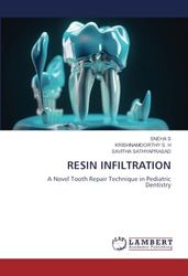 RESIN INFILTRATION: A Novel Tooth Repair Technique in Pediatric Dentistry