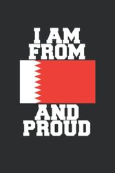 I am from Bahrain and Proud: Pride of being Bahrain with Flag Cover Personalized Notebook for Men Women, Funny Trip Notebook Gift, Bahrain Souvenir Gift, Diary Journal for Friends Coworkers Family…
