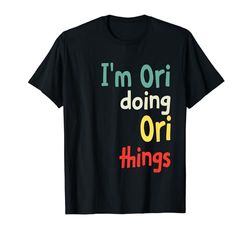 Camisa linda con nombre de Ori, regalo personalizado Camiseta