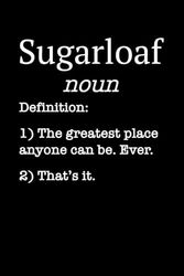 Sugarloaf Travel Journal / Sugarloaf Travel Logbook: Sugarloaf Travel Notebook / Sugarloaf Travel Diary