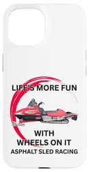 Asphalt Sled Racing Snowmobile With Wheels Racing Tee Case for iPhone 15