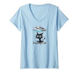 Mujer Funny Cat - I'am fine Everything is fine. Camiseta Cuello V