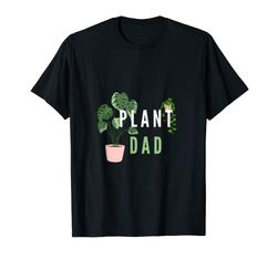 Pot Plants, Plant Lover and Gardener Plant Dad T-Shirt