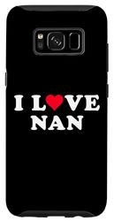 Carcasa para Galaxy S8 I Love Nan Matching Girlfriend & Novio Nan Nombre