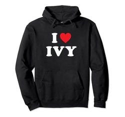 Regalo con nombre de hiedra, I Love Ivy, Heart Ivy Sudadera con Capucha