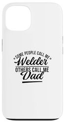 Welder Dad Funny - Alcune persone mi chiamano Welder Custodia per iPhone 13