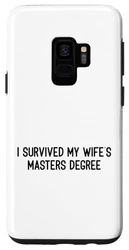 Custodia per Galaxy S9 Sono sopravvissuto a mia moglie Master Laurea Moglie Amici