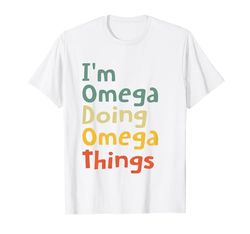 I' M Omega Doing Omega Things Nome Omega Regalo personalizzato Maglietta