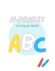 Color Me ABC: Learn Letters the Fun Way! (Ages 2–5)