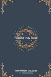 Crown of thorns - A Christian's Bible Study Journal: Incorporating the Apple Method