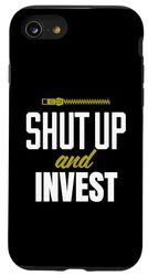 Carcasa para iPhone SE (2020) / 7 / 8 Funny Investing Investor Shut Up and Invest