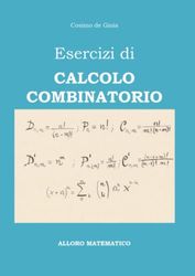 Esercizi di Calcolo Combinatorio