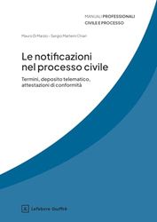 Le notificazioni nel processo civile. Termini, deposito telematico, attestazioni di conformità